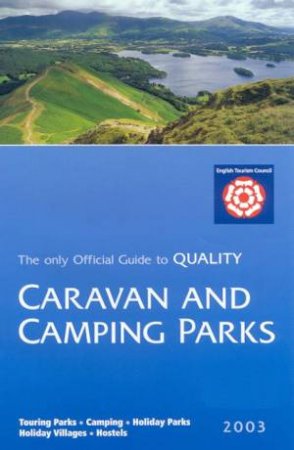 Official Guide To Camping & Caravan Parks In Britain 2003 by Various