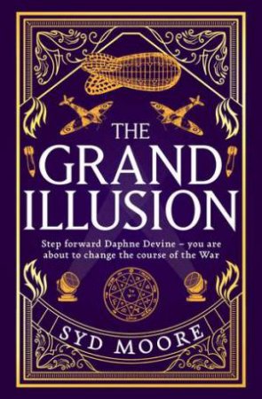 The Grand Illusion by Syd Moore & Syd Moore