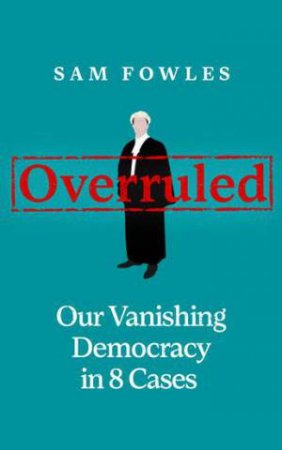 Overruled by Sam Fowles