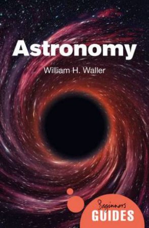 Astronomy by William H. Waller