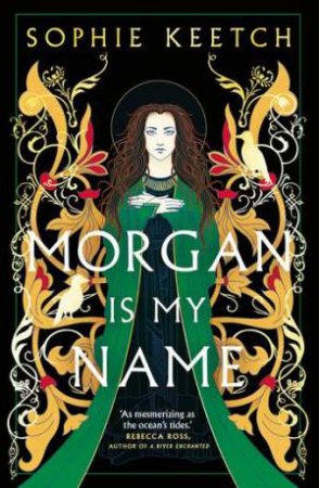 Morgan Is My Name by Sophie Keetch