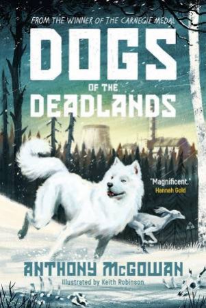 Dogs of the Deadlands by Anthony McGowan & Anthony McGowan