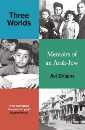 Three Worlds by Avi Shlaim & Avi Shlaim