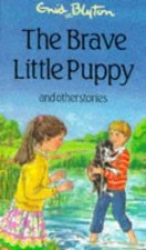 The Brave Little Puppy And Other Stories