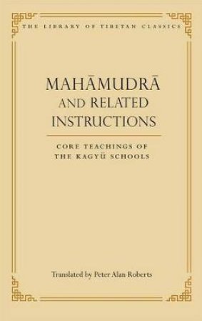 Mahamudra and Related Instructions by Unknown