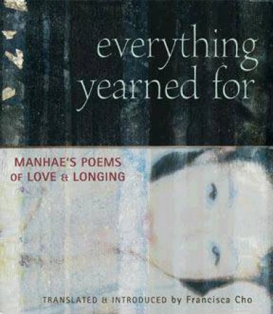 Everything Yearned For Manhaes by Francisca Cho