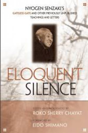 Eloquent silence by Nyogen Senzaki & Roko Sherry Chaya