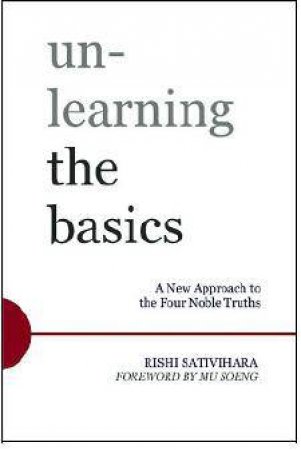 Unlearning the basics by Rishi Sativihara