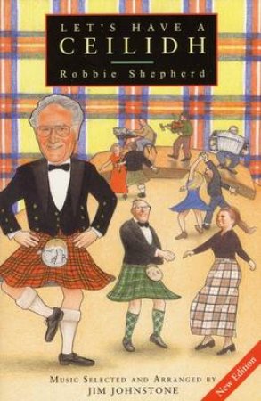 Let's have a Ceilidh by Robbie Shepherd