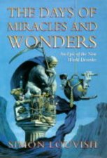 The Days of Miracles  Wonders An Epic of the New World Disorder