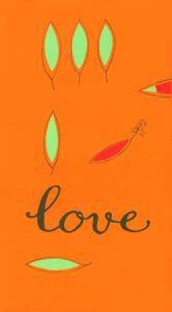 Love by Lowell A Siff