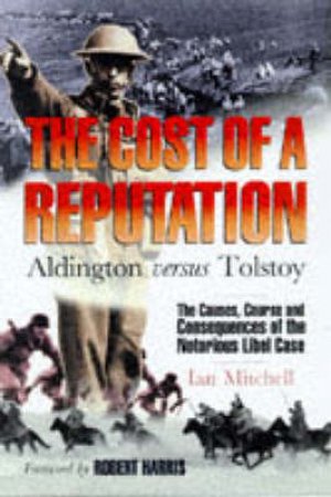 The Cost Of A Reputation by Ian Mitchell