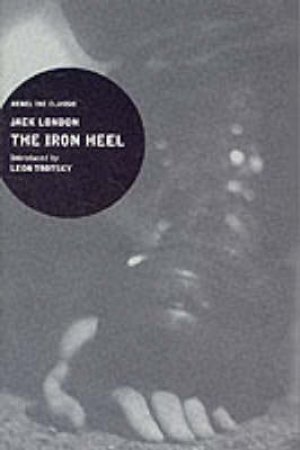 Canongate Classics: The Iron Heel by Jack London