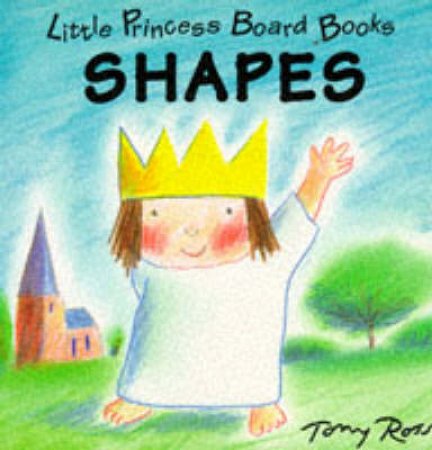 Little Princess - Shapes by Tony Ross