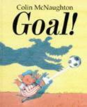 Goal! by Colin McNaughton