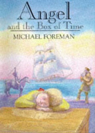 Angel And The Box Of Time by Michael Foreman