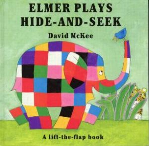 Elmer Plays Hide-And-Seek by David McKee