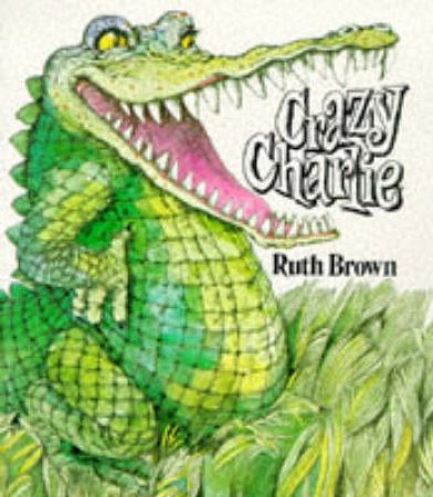 Crazy Charlie by Ruth Brown