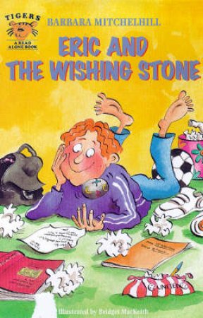 Tiger Read Alone: Eric And The Wishing Stone by Barbara Mitchelhill