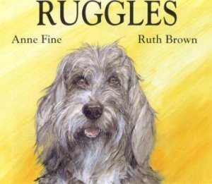 Ruggles by Anne Fine & Ruth Brown