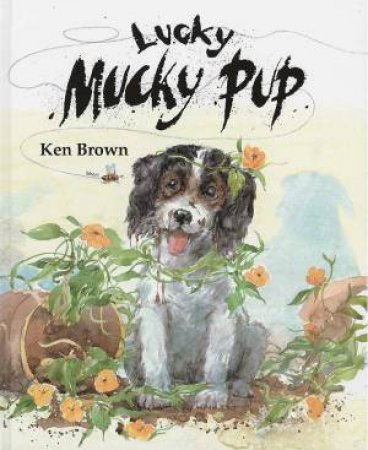 Lucky Mucky Pup by Ken Brown