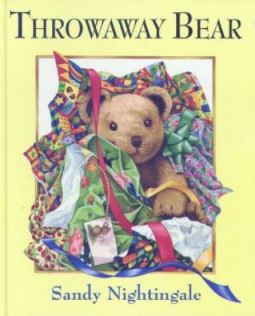 Throwaway Bear by Sandy Nightingale