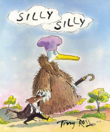 Silly Silly by Tony Ross