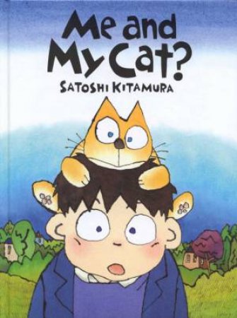 Me And My Cat? by Satoshi Kitamura