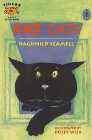 Tiger Read Alone: The Fat Cats by R Scamell