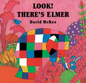 Look! There's Elmer by David McKee