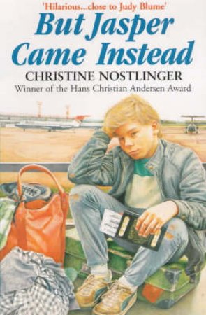 But Jasper Came Instead by Christine Nostlinger