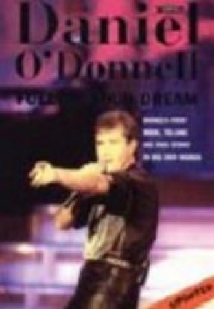 Follow Your Dream by Daniel O'Donnell