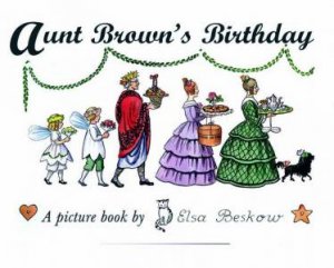 Aunt Brown's Birthday by Elsa Beskow 