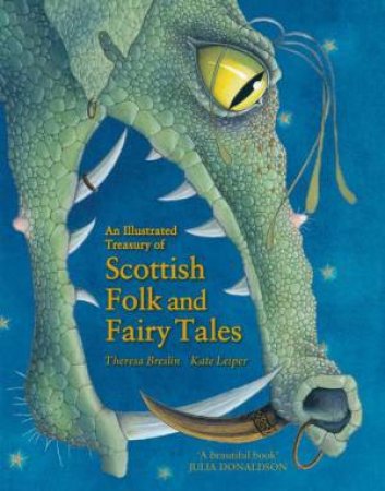 An Illustrated Treasury of Scottish Folk and Fairy Tales by Theresa Breslin