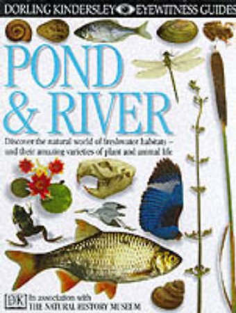 Eyewitness Guides: Pond & Rivers by Steve Parker