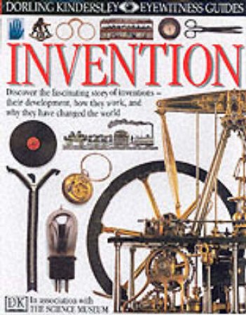 Eyewitness Guides: Invention by Lionel Bender