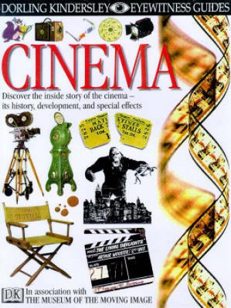 Eyewitness Guides: Cinema by Richard Platt