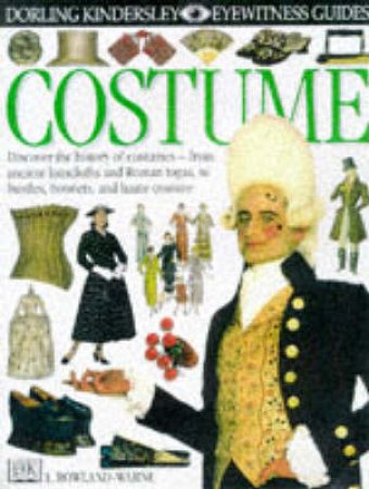 Eyewitness Guides: Costume by Rowland Warne