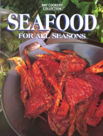 Seafood For All Seasons by Various