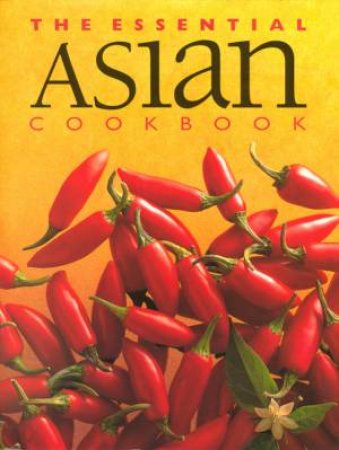 The Essential Asian Cookbook by Various