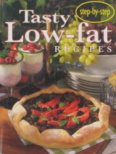 StepbyStep Tasty LowFat Recipes