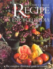 The Family Circle Recipe Encyclopedia