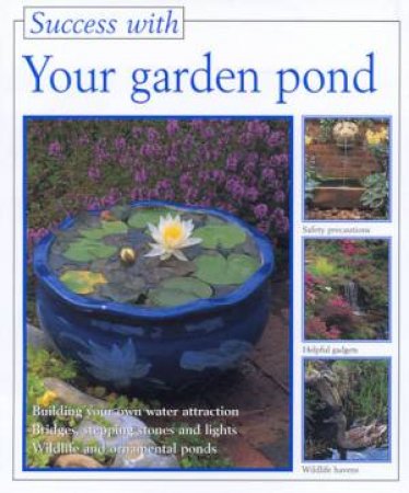 Success With Your Garden Pond by Peter Stadelmann