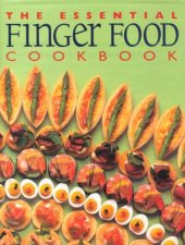 The Essential Finger Food Cookbook