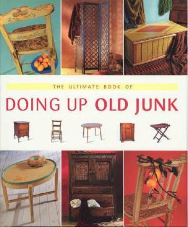 The Uliimate Book Of Doing Up Junk by Various