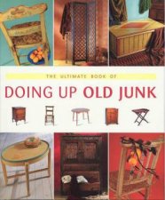 The Uliimate Book Of Doing Up Junk