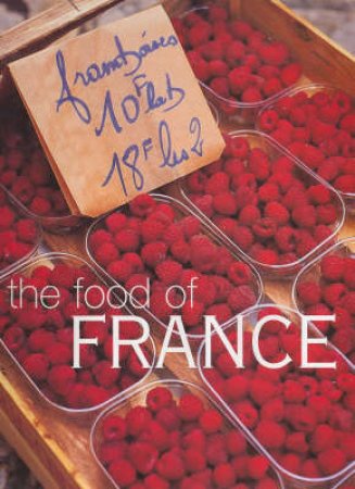 The Food Of France by Maria Villegas & Sarah Randell