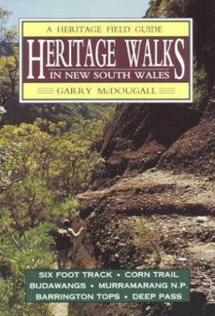 Heritage Walks In New South Wales by Garry McDougall