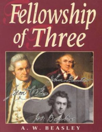 Fellowship Of Three by A W Beasley