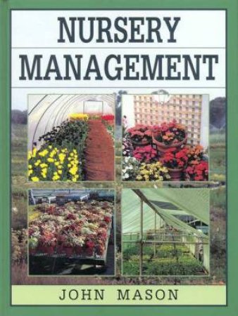 Nursery Management by John Mason